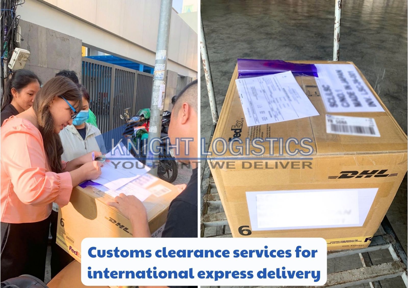 DHL package handled and delivered to the customer by Knight Logistics.