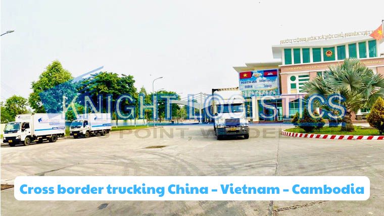 Cross border trucking China – Vietnam – Cambodia