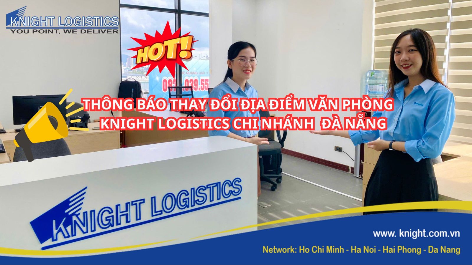 THÔNG BÁO THAY ĐỔI ĐỊA ĐIỂM VĂN PHÒNG CHI NHÁNH CÔNG TY TNHH KNIGHT LOGISTICS TẠI ĐÀ NẴNG